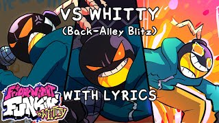 VS Whitty BackAlley Blitz WITH LYRICS  FULL WEEK PACKAGE [upl. by Ennaer]