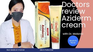 Doctors review Aziderm 20 cream BenefitsHindi Dr Malanbi [upl. by Oetomit]