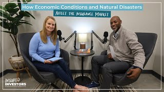 How Economic Conditions and Natural Disasters Affect the Insurance Market  Ep 5  Insured Investors [upl. by Adirahs]