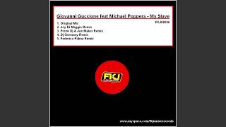 Giovanni Guccione feat Michael Poppers  My Slave Frenk DJ amp Joe Maker Remix [upl. by Amado465]