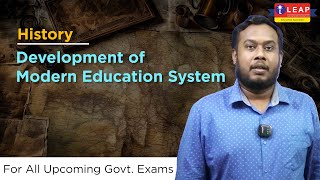 History  Development of Modern Education System  For all Upcoming Govt Exams  iLeap Institute [upl. by Bazil]