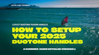 How to Set Up Your Duotone 2025 Unit Fusion Handles A detailed review and installation [upl. by Fiorenze]