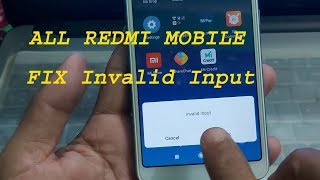 All Redmi Mobile  Invalid Input  Error Solution  Shri Telecom [upl. by Bittencourt670]