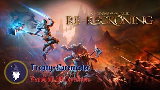 KINGDOMS OF AMALUR RERECKONING ALL 195 LORESTONES LOCATIONS  Trophy quotLOREMASTERquot [upl. by Awra]