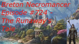 Breton Necromancer Game Play Episode 724 The The Runaways Tale [upl. by Fonseca]