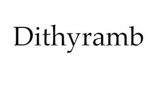 How to Pronounce Dithyramb [upl. by Bovill221]