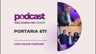 Portaria 671 com Odair Fantoni  EP4  2ª TEMPORADA [upl. by Bullion]