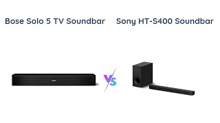 Bose Solo 5 vs Sony HTS400 Which Soundbar is Better [upl. by Inad]