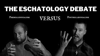 The Eschatology Debate Premillennialism Jonathan Weyerhaeuser Postmillennialism Jonah Saller [upl. by Kenaz987]