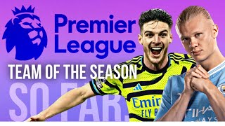 LIVE PREMIER LEAGUE TEAM OF THE SEASON SO FAR… PL [upl. by Aiotal]