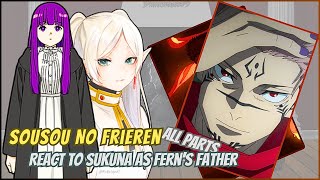 React To Ferns Father As Sukuna  All Parts  Gacha Reaction  Sousou No Frieren [upl. by Huebner]