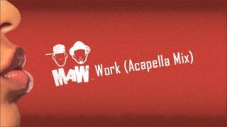 Masters of Work  Work Acappella [upl. by Dearr398]