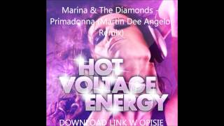 Marina amp The Diamonds  Primadonna Martin Dee Angelo Remix [upl. by Ambrosio]