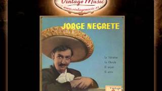 Jorge Negrete  La Valentina Canción VintageMusices [upl. by Felske]