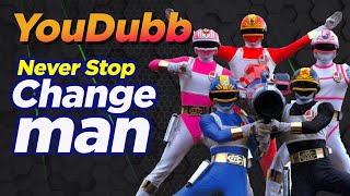 Never Stop Changeman 電撃戦隊チェンジマン  Versão YouDubb [upl. by Ellertnom44]