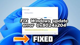 HOW To Fix Windows update error 0x8024a204  2024 [upl. by Ainot]