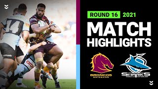 Broncos v Sharks Match Highlights  Round 16 2021  Telstra Premiership  NRL [upl. by Nosnek]