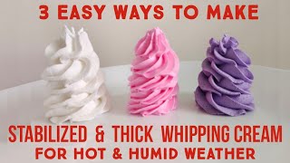 stabilized whipping cream for hot weather  3 easy ways  how to make stabilized whipping cream [upl. by Ennoitna]