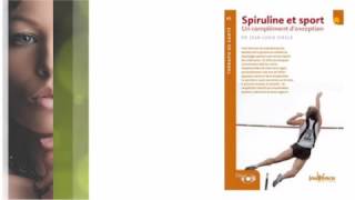 Spiruline et Sport du Dr JeanLouis Vidalo  vivremieuxcom [upl. by Aissak]