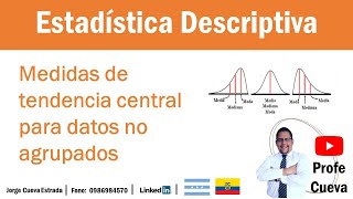 Medidas de tendencia central Para datos no agrupados [upl. by Steffen]