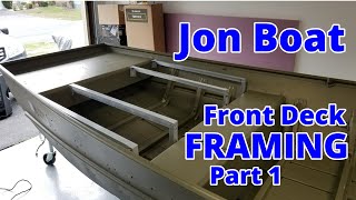 Jon Boat Front Deck ALUMINUM FRAMING Part 1 Jon Boat to Bass Boat Conversion Lowe 1448 Jon Boat [upl. by Cahan]