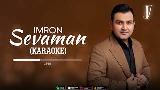 Imron  Sevaman KARAOKE [upl. by Lavelle]