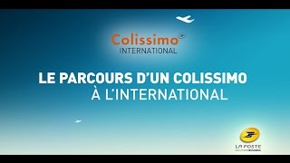 Découvrez le parcours de votre Colissimo à l’international [upl. by Ecaj628]