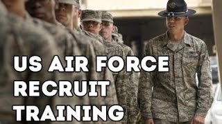 US Air Force Recruit Training  US Air Force Basic Military Training Boot Camp [upl. by Lowenstein916]