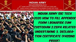 INDIA ARMY SSC TECH 2020 HOW TO FILL APPENDIX BONAFIDE CUSTODIAN CGPA CERTIFICATE AND PASSING [upl. by Martsen952]