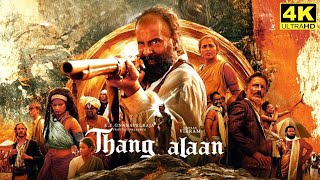 Thangalaan Full Movie in Tamil 2024  Chiyaan Vikram  Pa Ranjith  G V Prakash  Thangalaan Review [upl. by Nallid999]