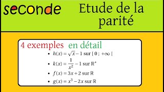 Seconde Etude de parité fonction paire  impaire  4 exemples de rédaction [upl. by Maxey968]