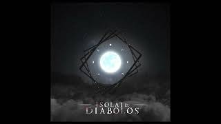 ISOLATE DIABOLOS OST  quotAngelquot  INE THEME [upl. by Elnukeda]