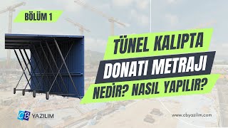 BÖLÜM 1  Tünel Kalıpta Donatı Metraj Hesabı Neden Zordur Projede Hangi Düzenlemeler Yapılmalıdır [upl. by Nosned]