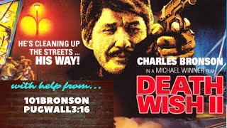 DEATH WISH 2 1982 101Bronson amp Pugwall 316 Clean Up The Streets Tough Guy Watch Party [upl. by Ayim332]