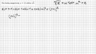 Liczby zespolone pierwiastkowanie pierwiastek drugiego stopnia 2i [upl. by Montana]