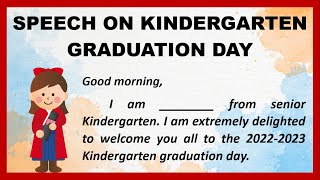 Speech on Kindergarten Graduation Day in English  Graduation Day Speech in English [upl. by Nitsirt914]