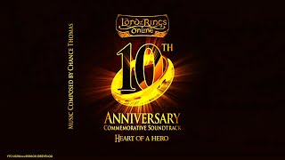 OST  LotRO 10th Anniversary  Heart of a Hero  4K [upl. by Nosam]