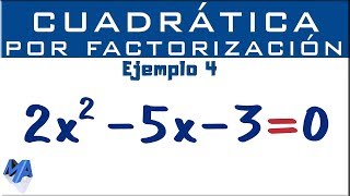 Ecuación cuadrática por factorización  Ejemplo 4 [upl. by Edwin691]