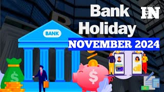 Bank Holidays In November 2024  Information On Bank Holidays  Bank To Be Remain Shutdown 14 Days [upl. by Idden]