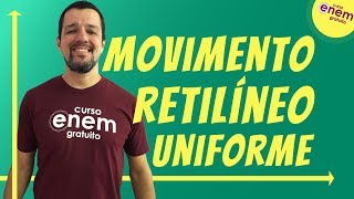 MOVIMENTO RETILÍNEO UNIFORME  Resumo de Física para o Enem [upl. by Ivad]