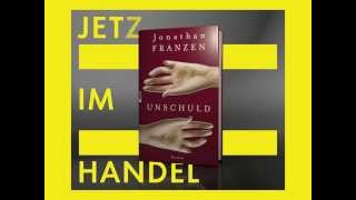 Jonathan Franzen  Unschuld [upl. by Swayder884]