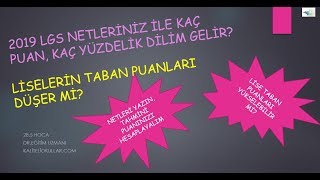 2019 LGSDE PUAN VE YÜZDELİK DİLİM HESAPLAMA LİSE TABAN PUANLARI DÜŞER Mİ [upl. by Gillmore]