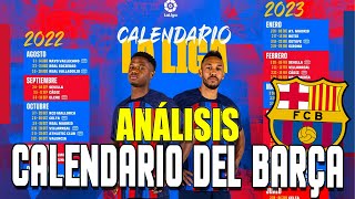 ANALISIS del CALENDARIO del FC BARCELONA de la TEMPORADA 20222023  ¿CUANDO SON LOS CLÁSICOS [upl. by Hoebart138]