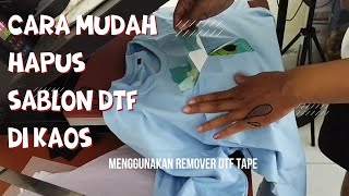 MUDAH BANGET HAPUS SABLON DTF MENGGUNAKAN TAPE REMOVER INI [upl. by Brittany]