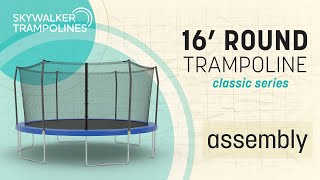 Skywalker Trampolines 16 Round Trampoline Assembly Video [upl. by Meridith5]