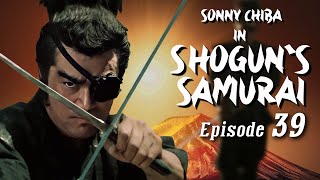 Shoguns Samurai  Episode 39  Martial Arts  Action  Ninja vs Samurai [upl. by Renaud]