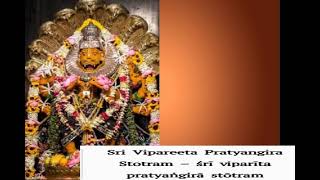 SRI VIPAREETA PRATYANGIRA STOTRAM [upl. by Aitselec]