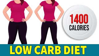 1400 CALORIES DIET PLAN  LOW CARB DIET TO LOSE WEIGHT FAST [upl. by Acinaj]