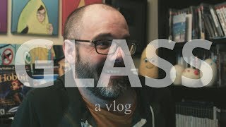 Glass Isnt a Very Good Movie  A SpoilerRich Vlog [upl. by Nilrem]