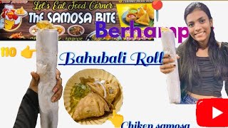 Bahubali Roll In Berhampur  Just Like Bhubaneswar amp Cuttack  Now In Brahmapur Food Captain ODISHA [upl. by Kandy]